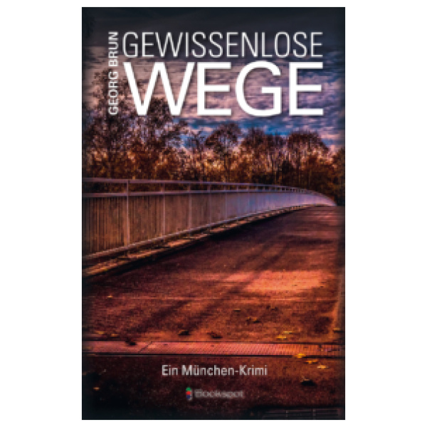 Buch Gewissenlose Wege von Georg Brun