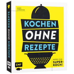 Buch KOCHEN OHNE REZEPTE